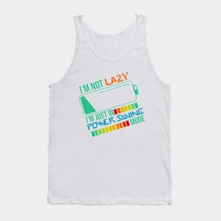 I'm not lazy Tank Top